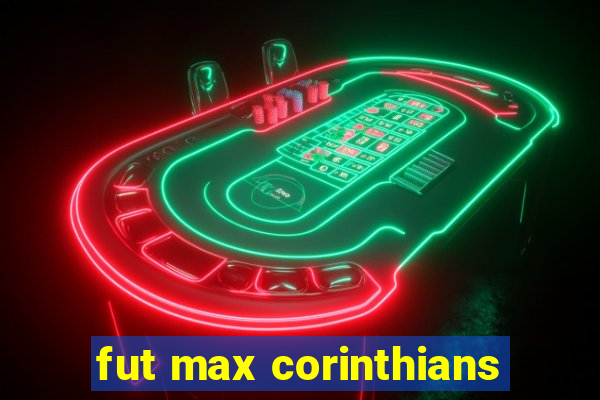 fut max corinthians